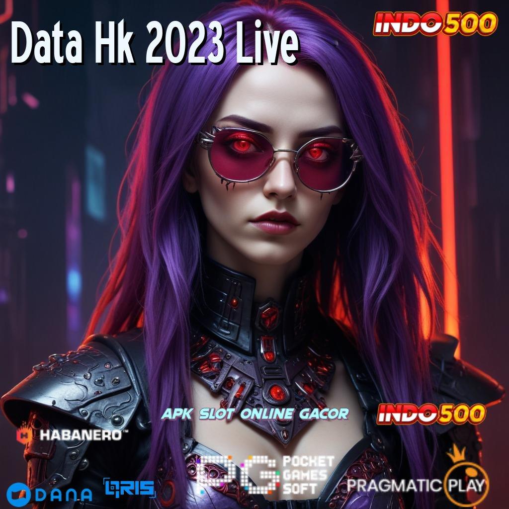 Data Hk 2023 Live