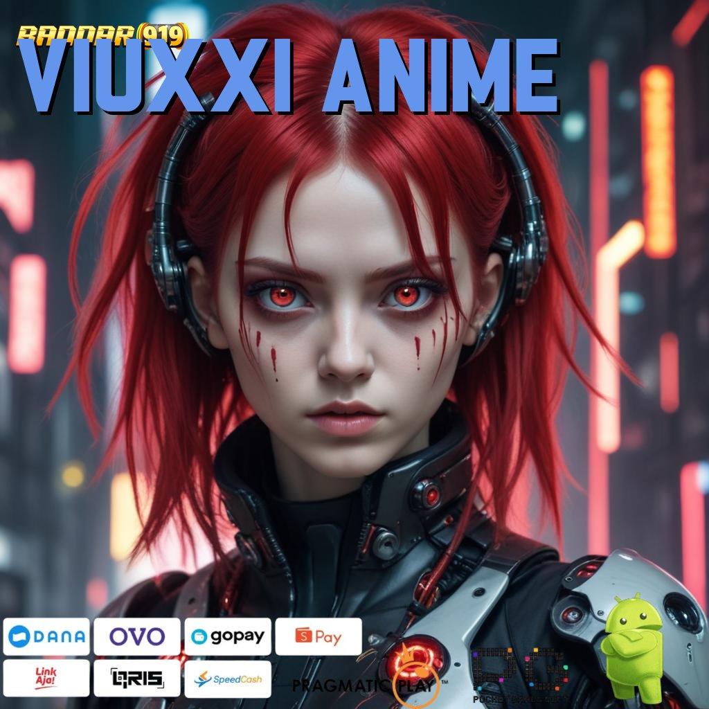 VIUXXI ANIME | Langsung Sultan Slot Cheat Hari Ini Pasti Bayar Depo Bni Terbukti Keberuntungan