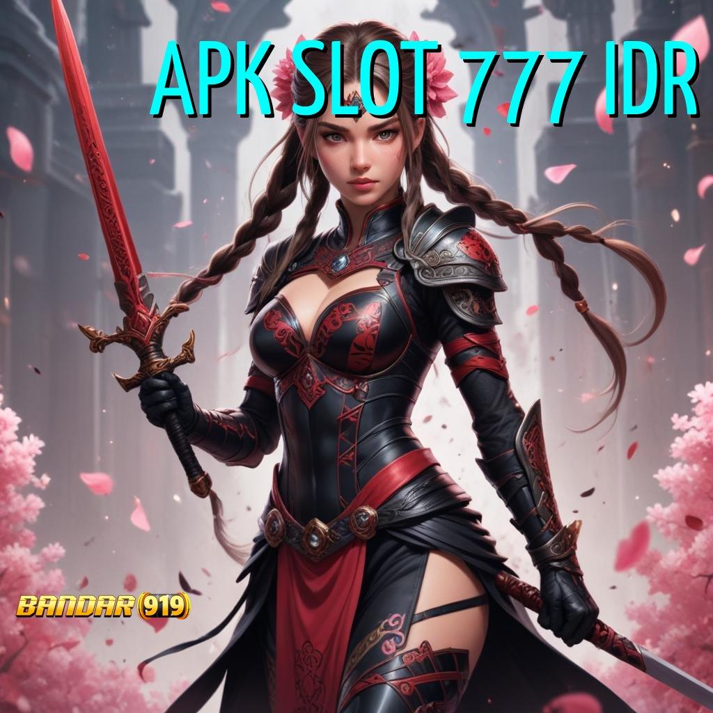 APK SLOT 777 IDR ⇉ android game gacor unduhan versi eksklusif