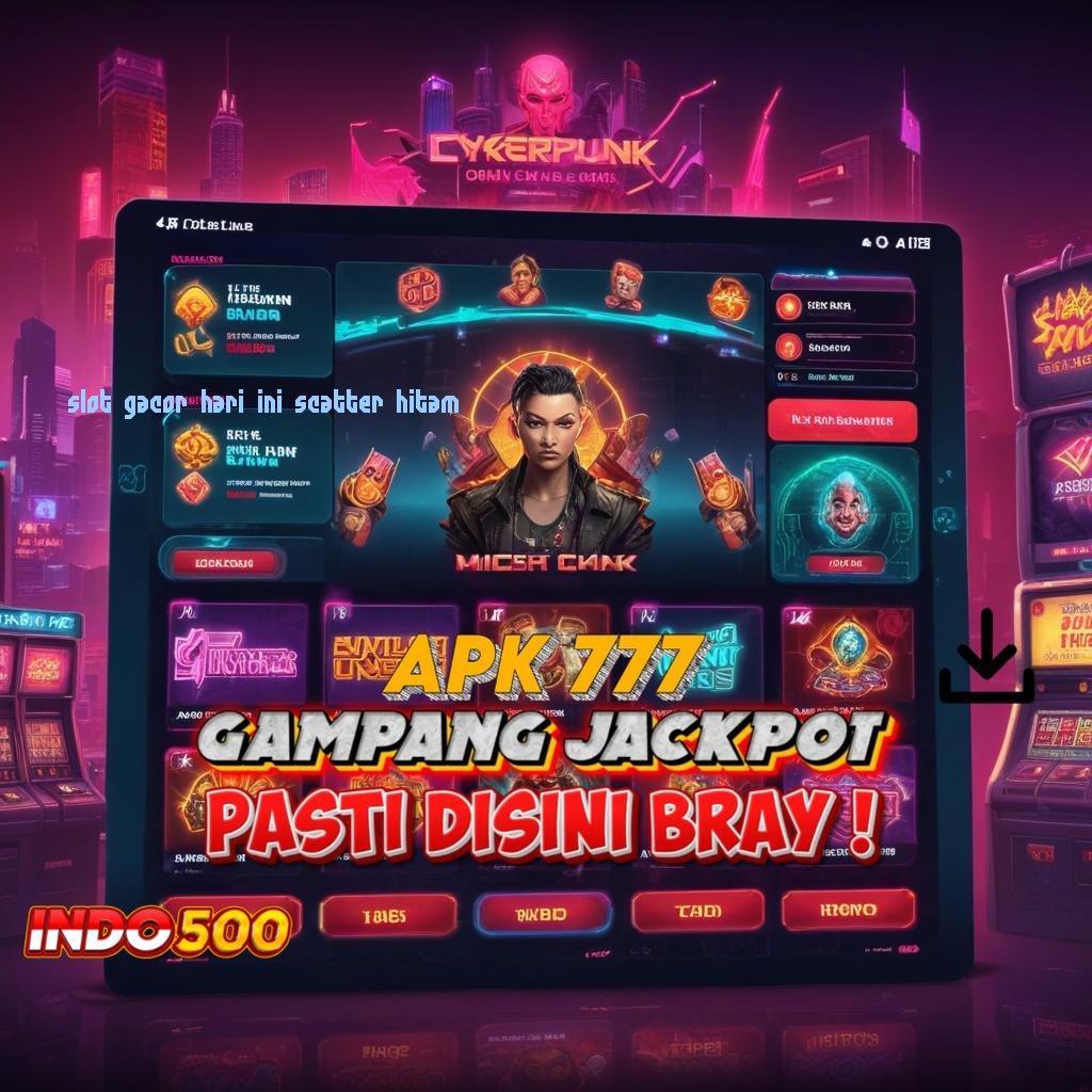 SLOT GACOR HARI INI SCATTER HITAM Rute Alternatif Slot Pembayaran Maksimal