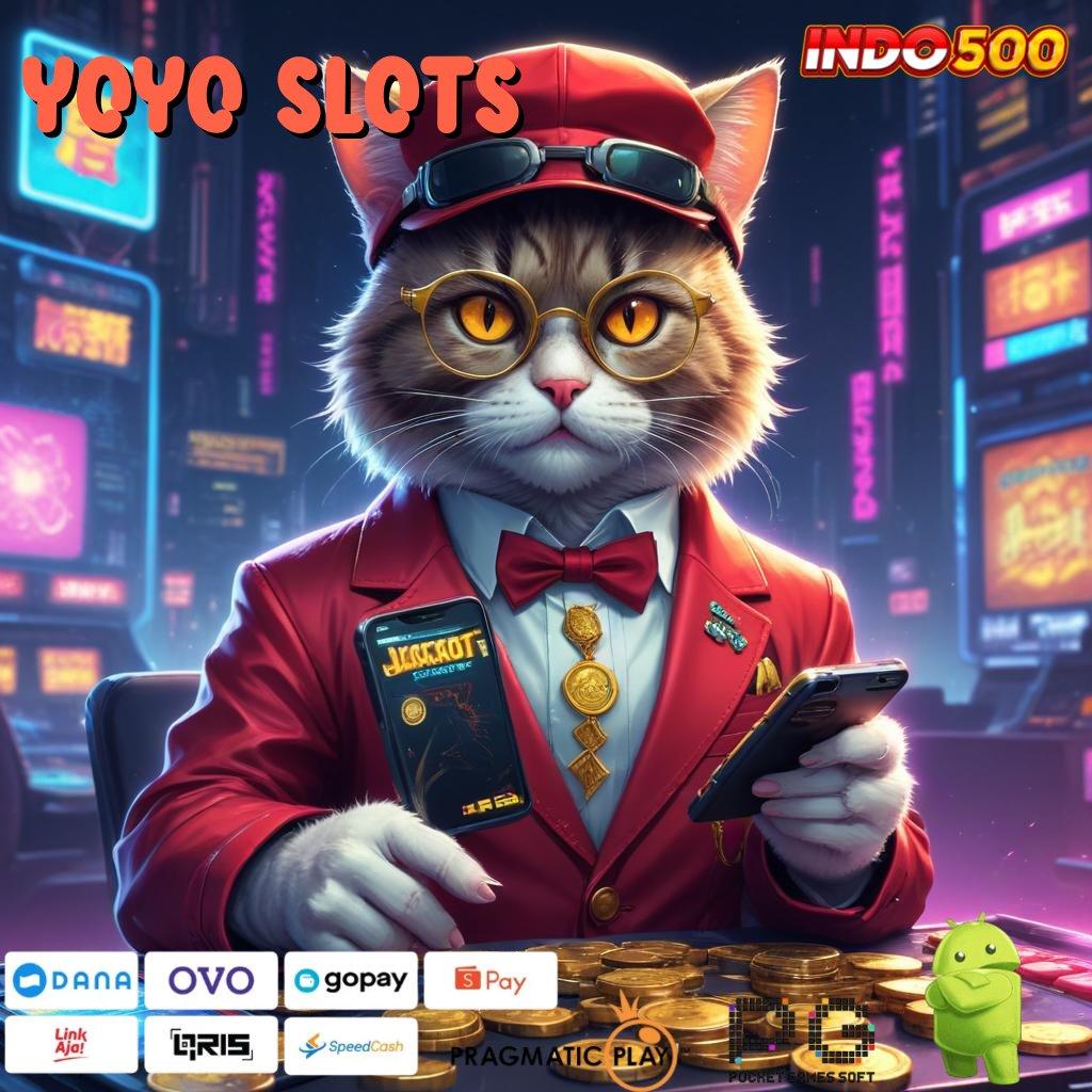 YOYO SLOTS tanpa uang pilihan terbaik kejutan spin