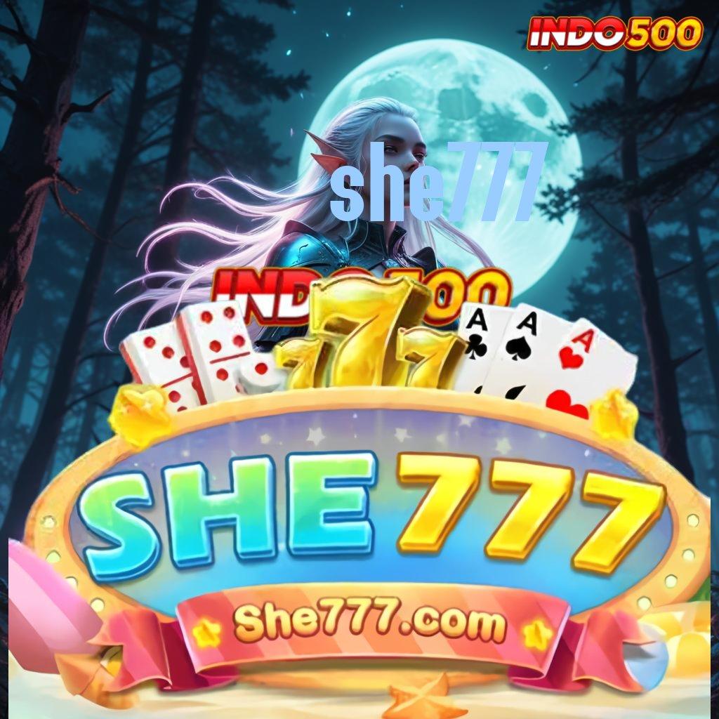 SHE777 ⇏ Bonus APK Pembaruan 89