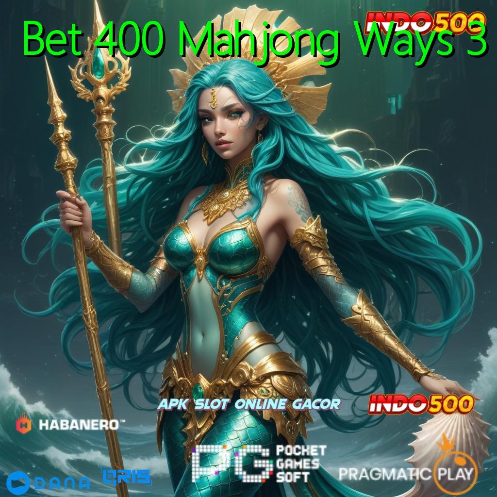 Bet 400 Mahjong Ways 3