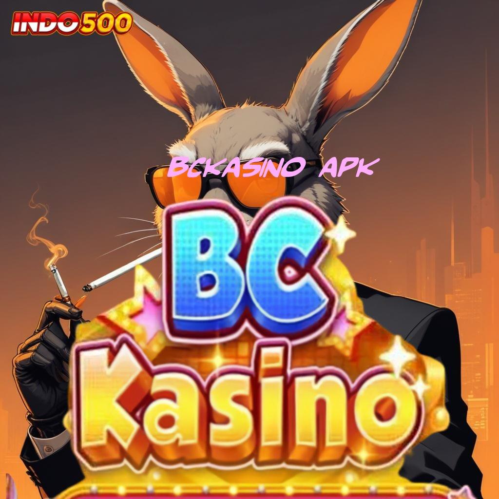 BCKASINO APK ✧ titik interaksi lapangan rancangan jalur pondasi digital