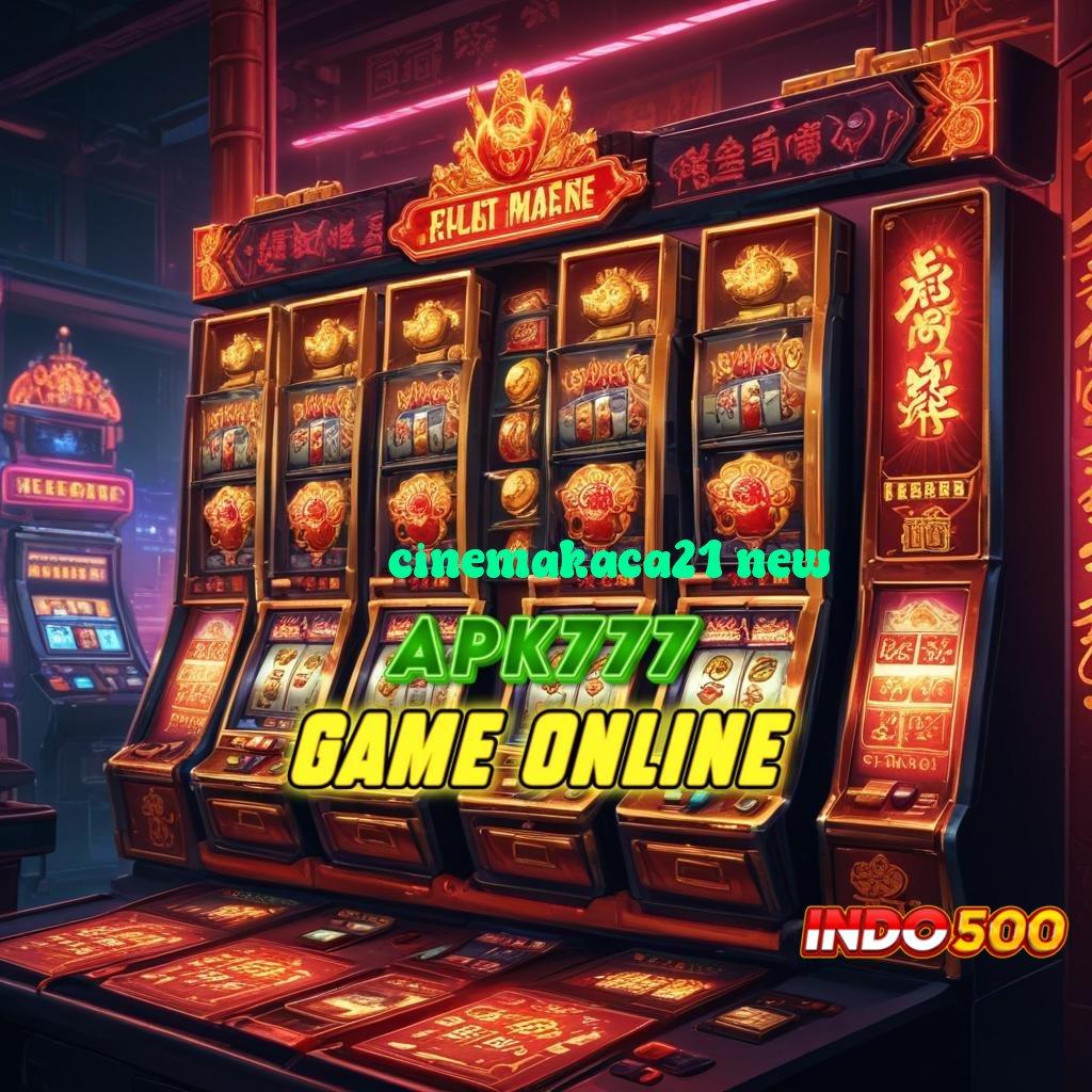 CINEMAKACA21 NEW langsung untung dalam jackpot maksimal tanpa ribet sama sekali