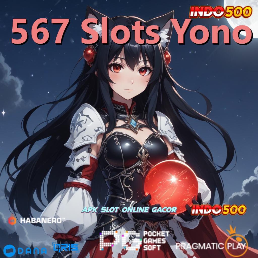 567 Slots Yono