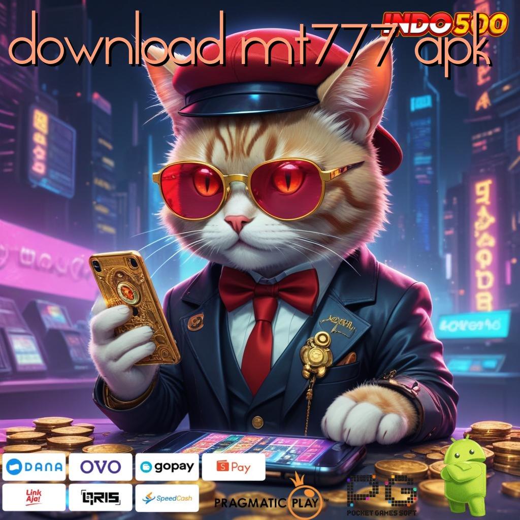 DOWNLOAD MT777 APK RTP Tinggi Bonus Event Server