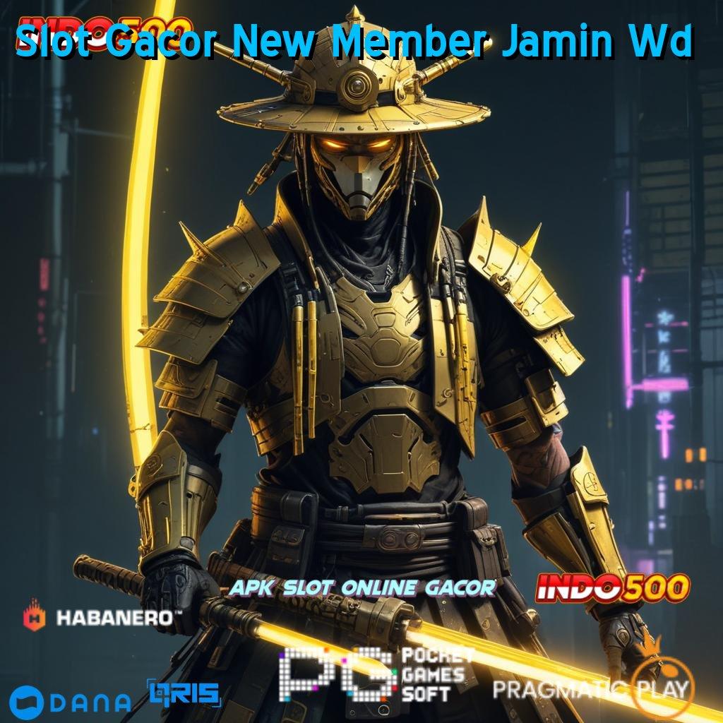 Slot Gacor New Member Jamin Wd