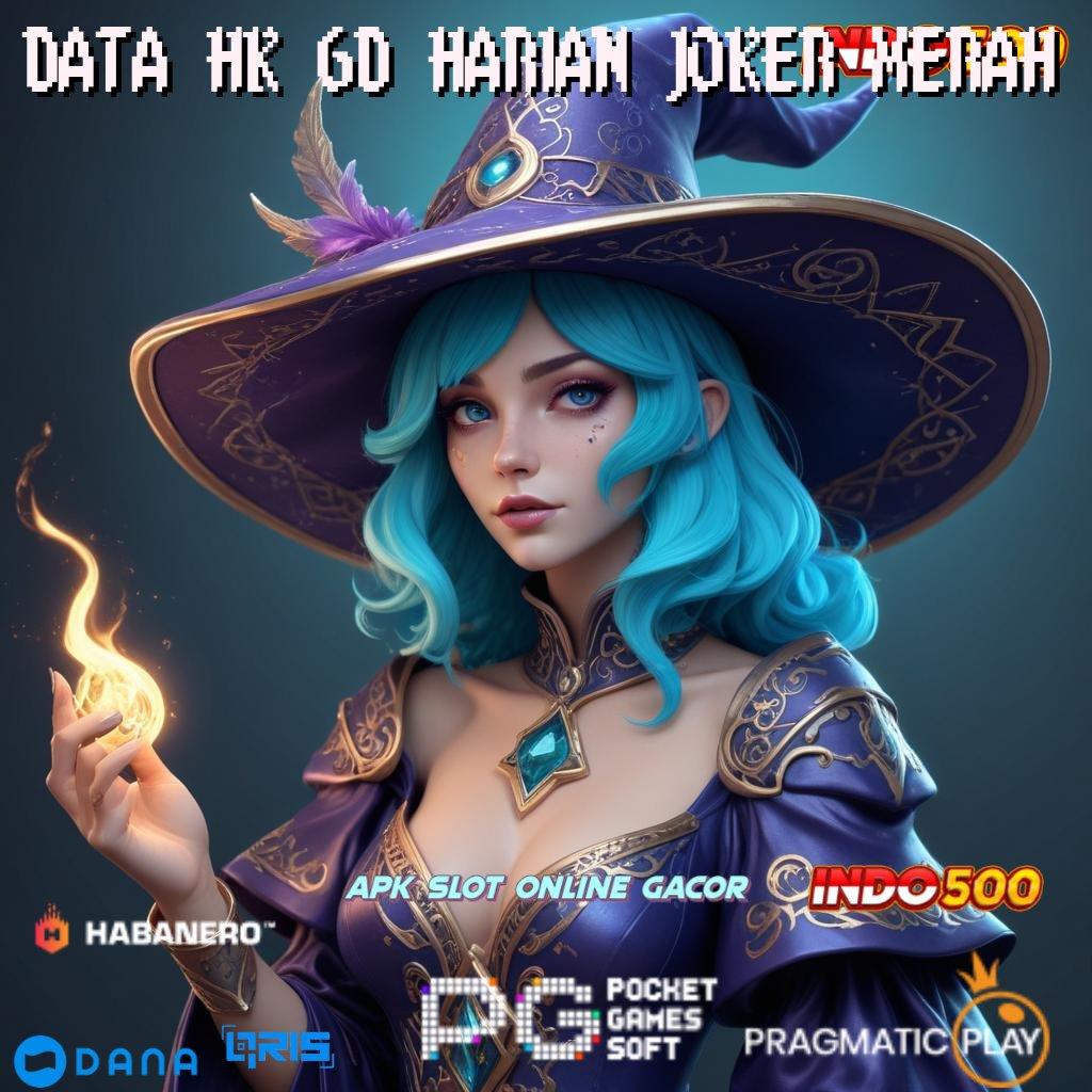 DATA HK 6D HARIAN JOKER MERAH pencari peluang bisnis