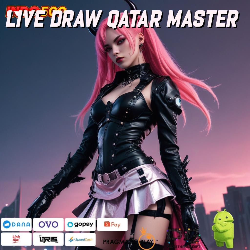 LIVE DRAW QATAR MASTER Terkini Pola Dinamis Jalur Kaya