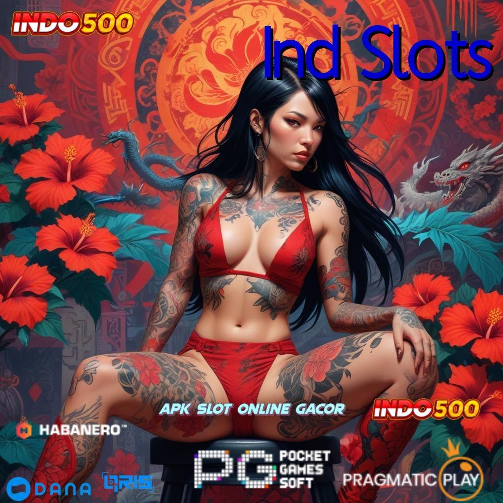 Ind Slots