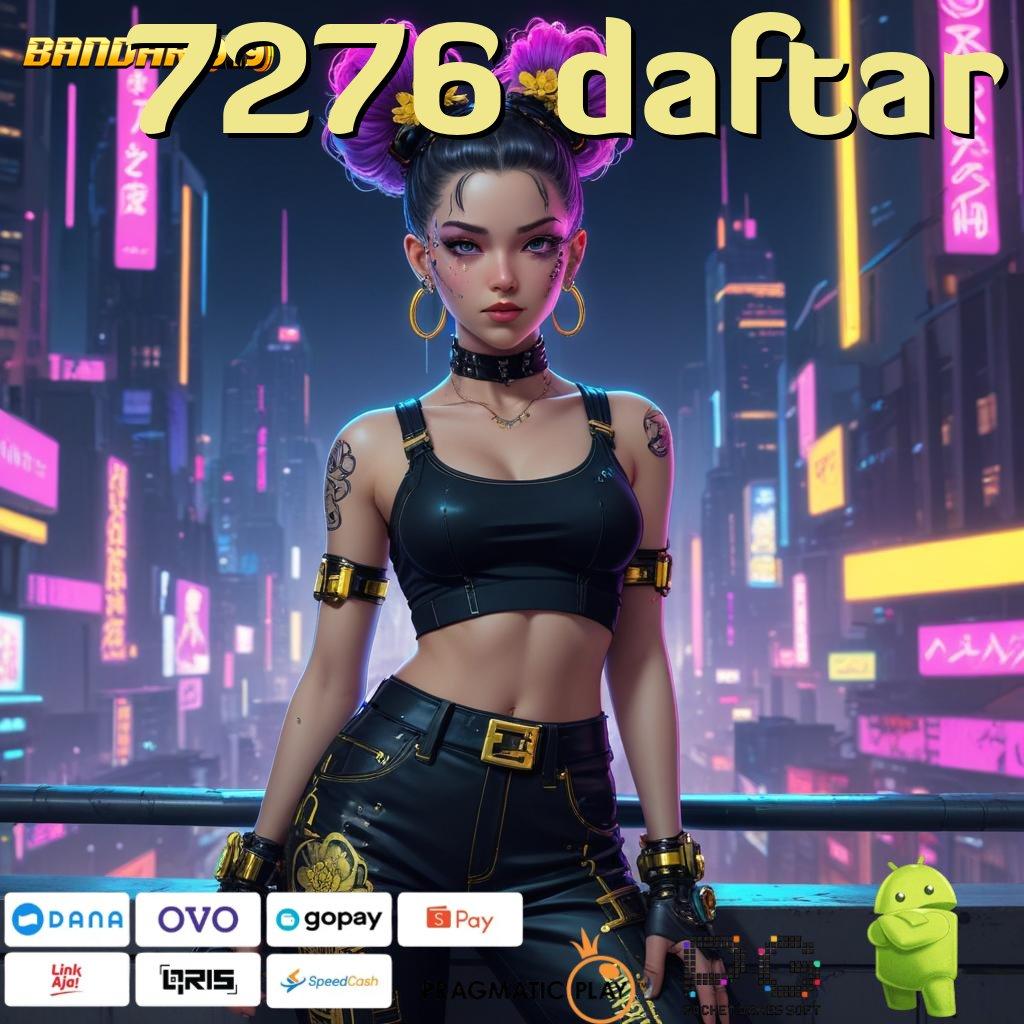 7276 DAFTAR # bonus canggih spin langsung tiada batas