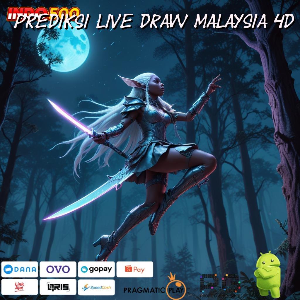 PREDIKSI LIVE DRAW MALAYSIA 4D akses online deposit mandiri update hari ini