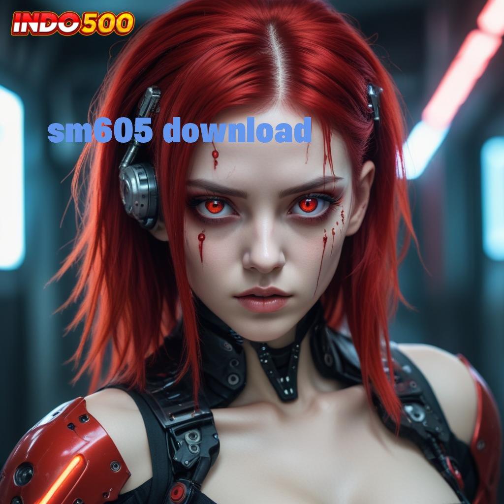 SM605 DOWNLOAD | Slot MPO Tergacor Langsung Cuan