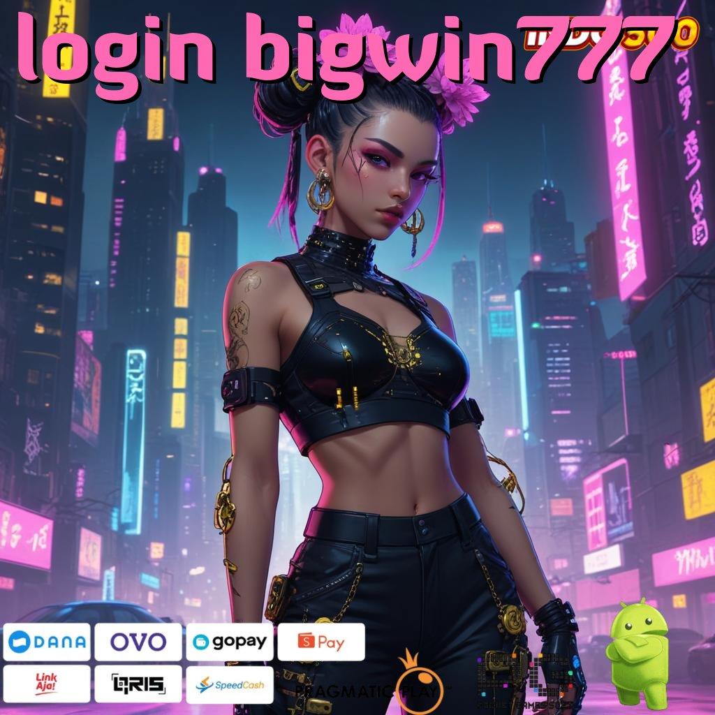 LOGIN BIGWIN777 Melimpah RTP Struktur Terbaru