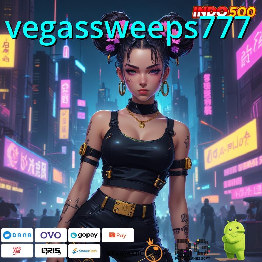 VEGASSWEEPS777 Aplikasi Kaya Dengan Spin Cepat