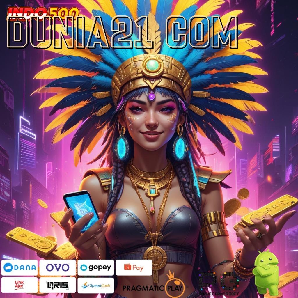 DUNIA21 COM Layanan APK Versi Terkini Titik Awal