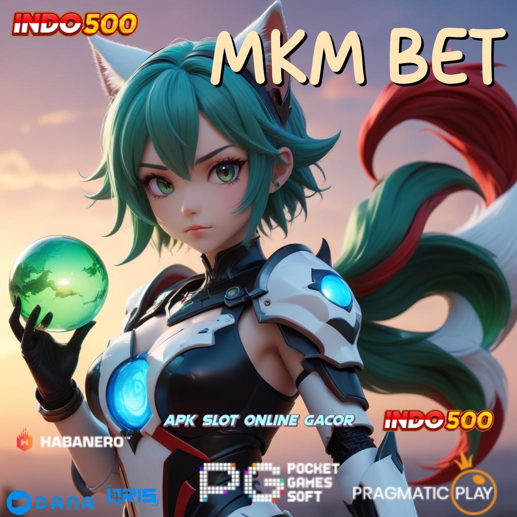 MKM BET 🔥 Jalur Pembelajaran Koneksi Antar Platform Tautan Balik Kecepatan Android