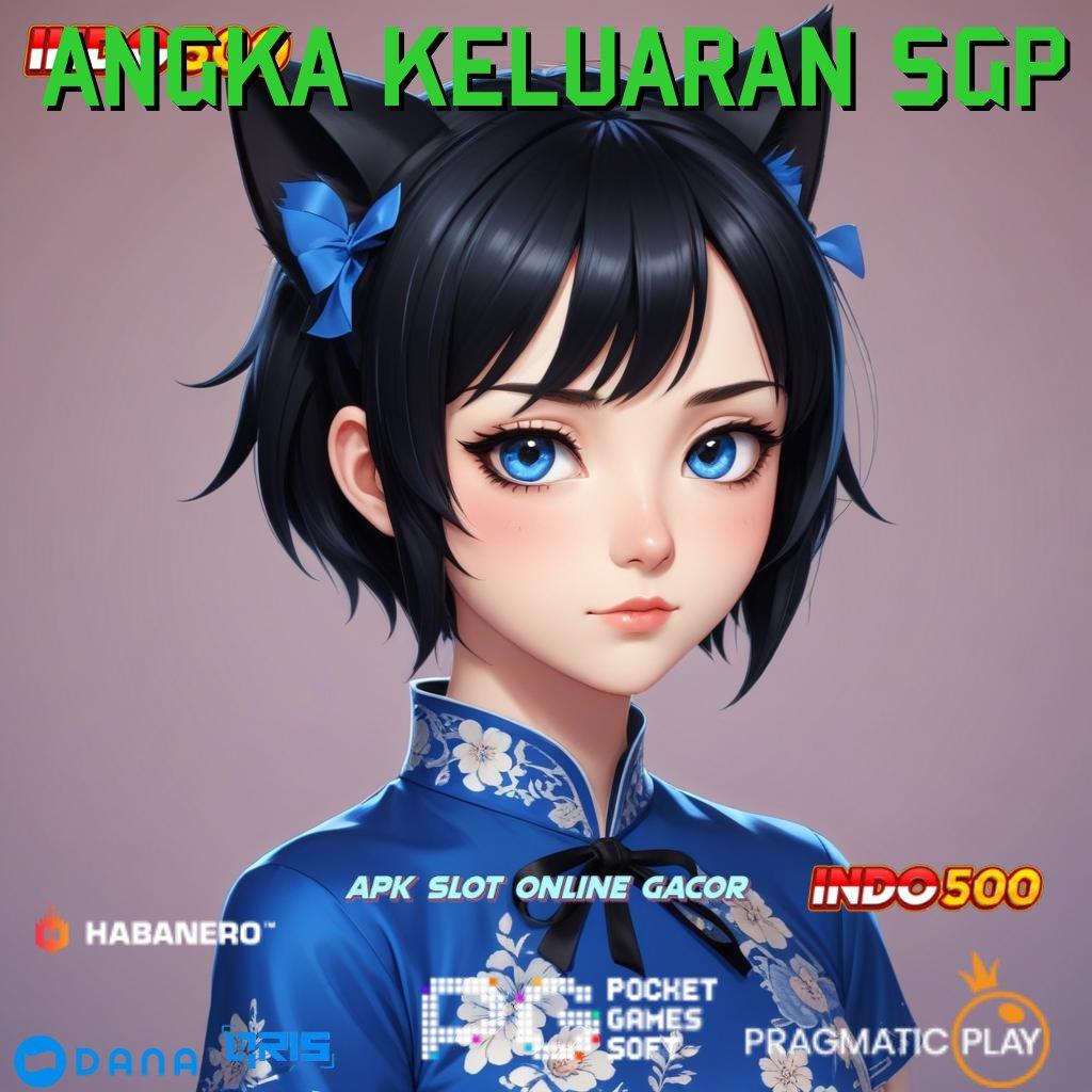 ANGKA KELUARAN SGP 💫 untung akhir pengusaha