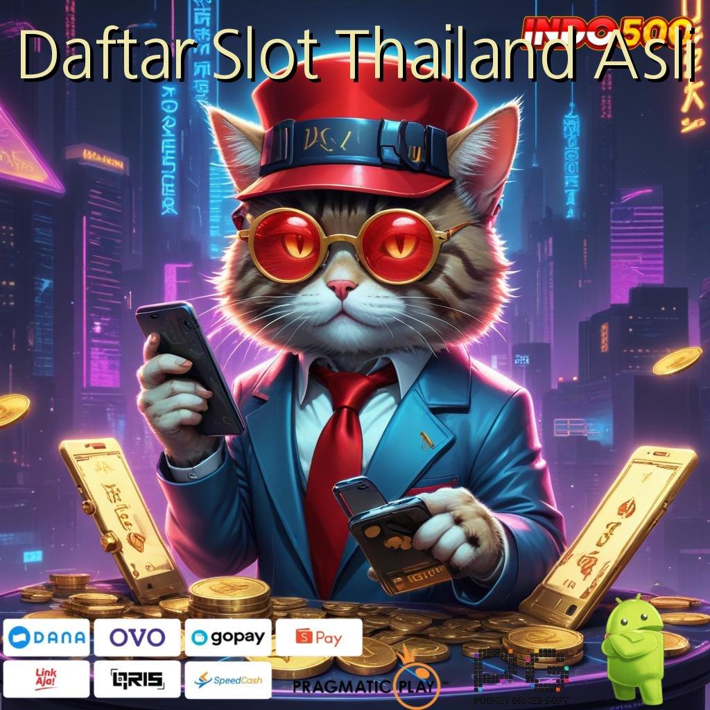 Daftar Slot Thailand Asli