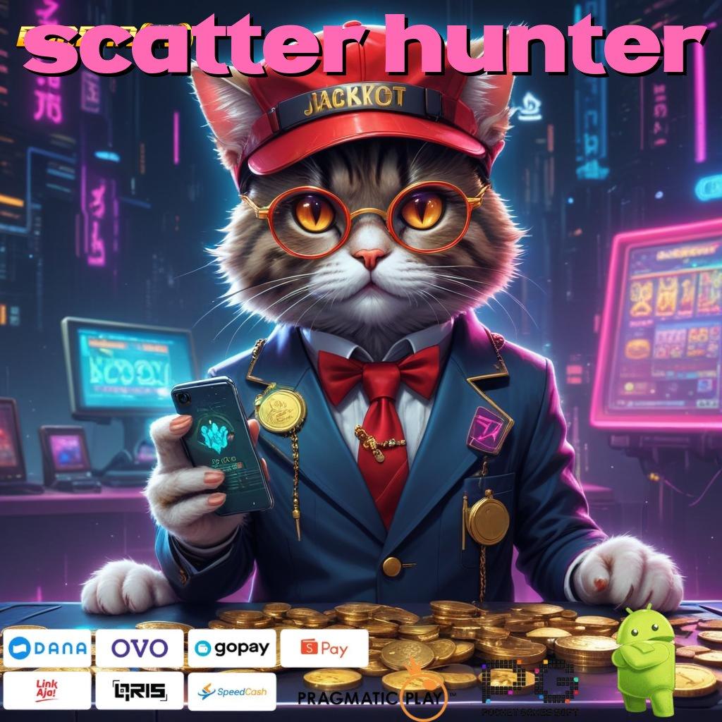 SCATTER HUNTER | Langsung Spin Dengan Pilihan Scatter Terkini