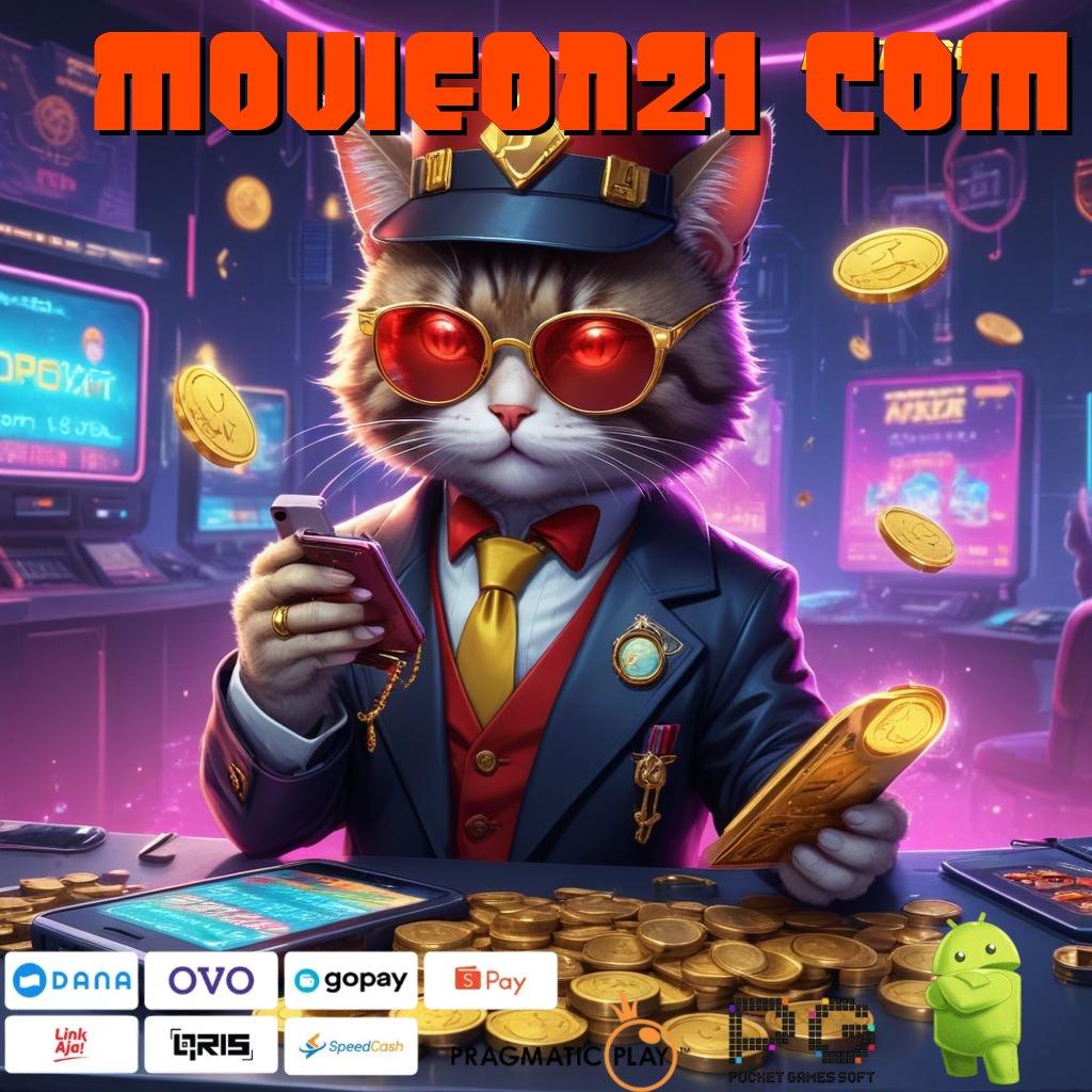 MOVIEON21 COM # Rebut Bonus Dengan APK (Versi New) (Update) 5.0.1 Baru