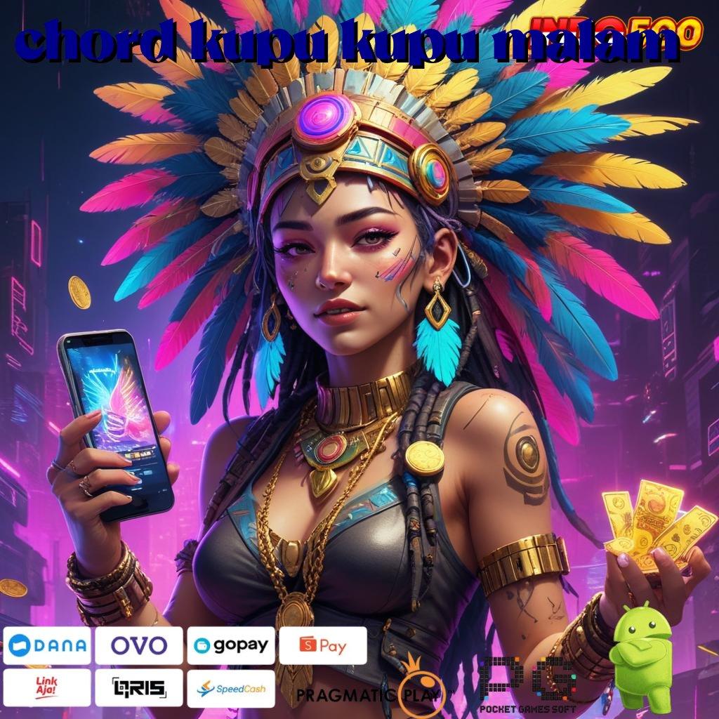 CHORD KUPU KUPU MALAM Depo Ovo 20k Gopay Bonus untuk Pemain Anyar