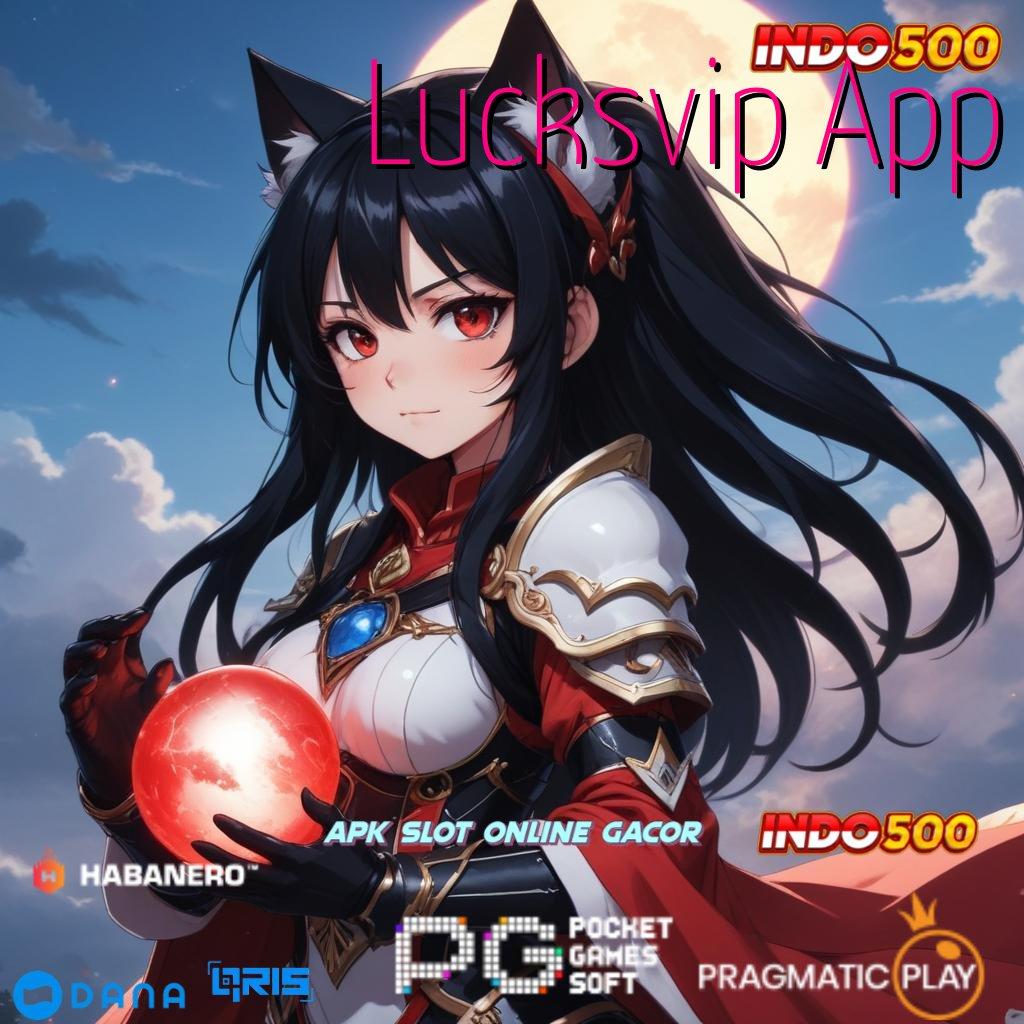 Lucksvip App