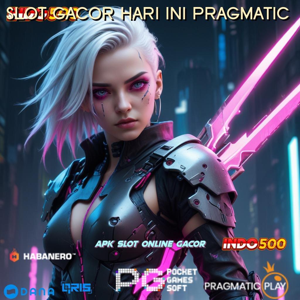 SLOT GACOR HARI INI PRAGMATIC → jalur rezeki pasti tanpa batas