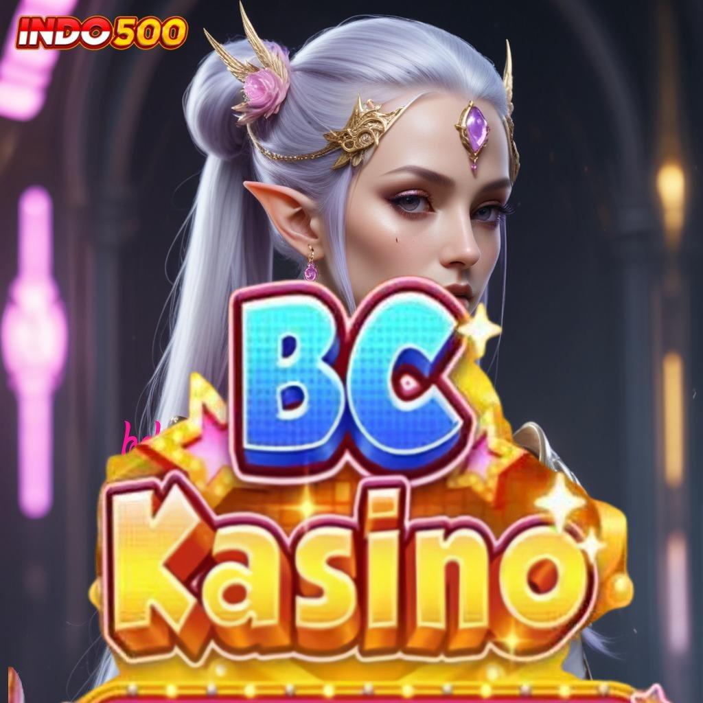 BCKASINO COM ⚡ Deposit Ewallet 15k Spin Gampang WD