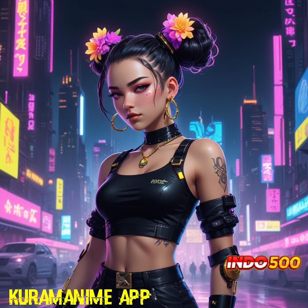 KURAMANIME APP 🧡 Mesin Apk Teknologi Terbaru dengan Maxwin Cepat