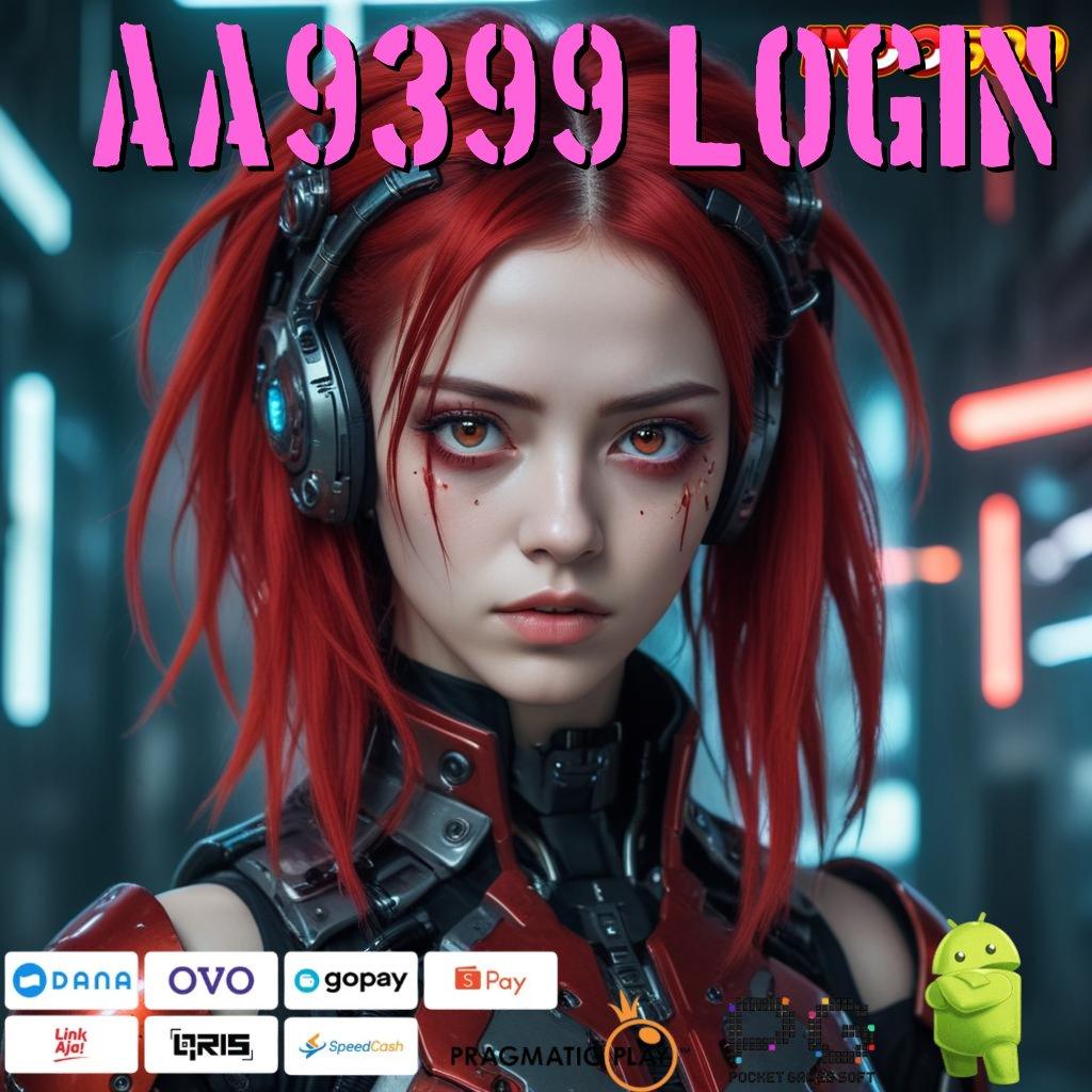 AA9399 LOGIN deposit shopeepay jackpot langsung tanpa hambatan