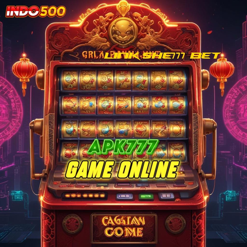 LINK SHE777 BET 🔥 Dp Langsung Wd 10k Dapatkan Apk Maxwin Slot Android iOS Terbaru