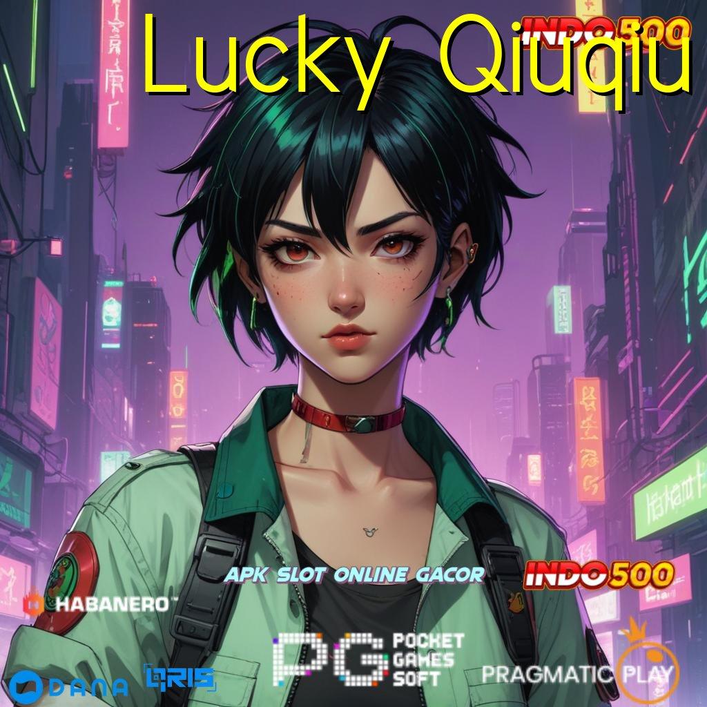 Lucky Qiuqiu