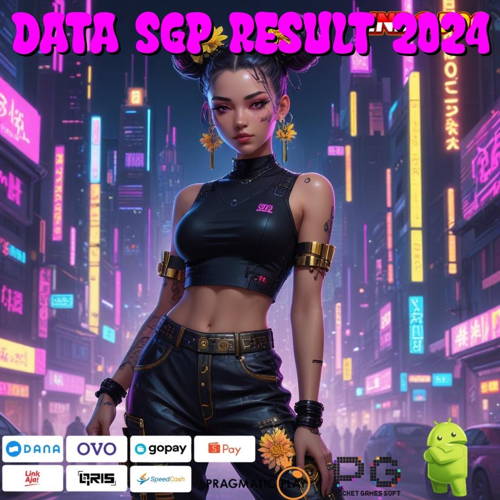 DATA SGP RESULT 2024 Versi Terbaru Android iOS RTP Penopang