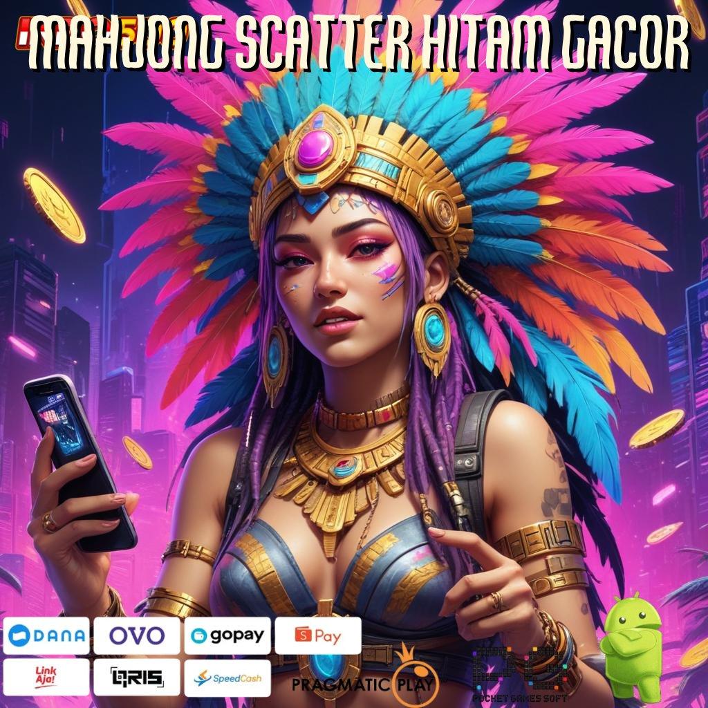 MAHJONG SCATTER HITAM GACOR Bonus APK Pembaruan 73