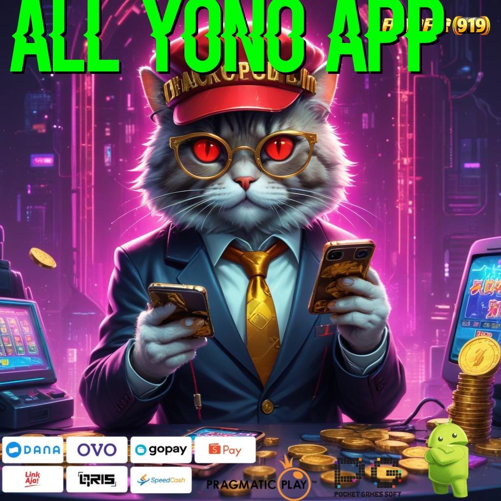 ALL YONO APP , Anti Rungkat Tata Cara Kontemporer