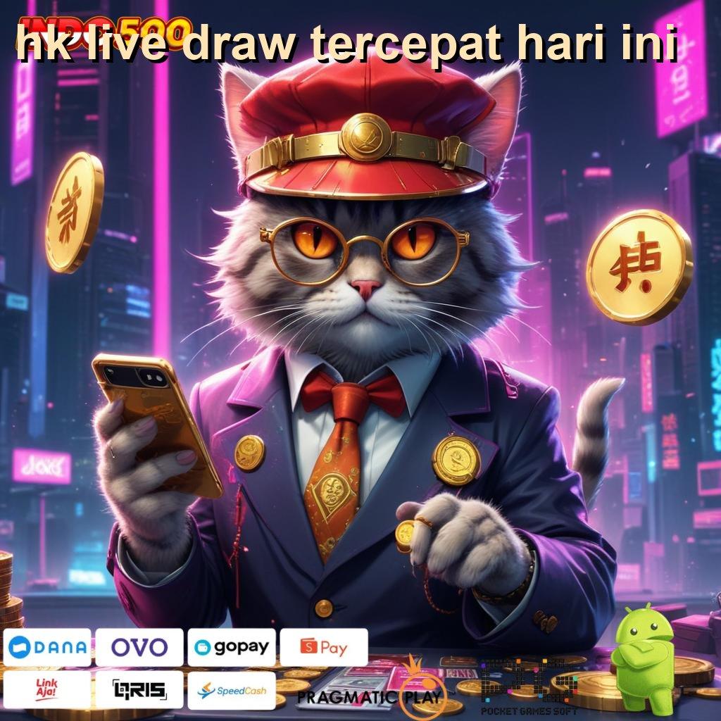 HK LIVE DRAW TERCEPAT HARI INI Pengganguran Sensasinya Permainan Yang Saling Mendukung