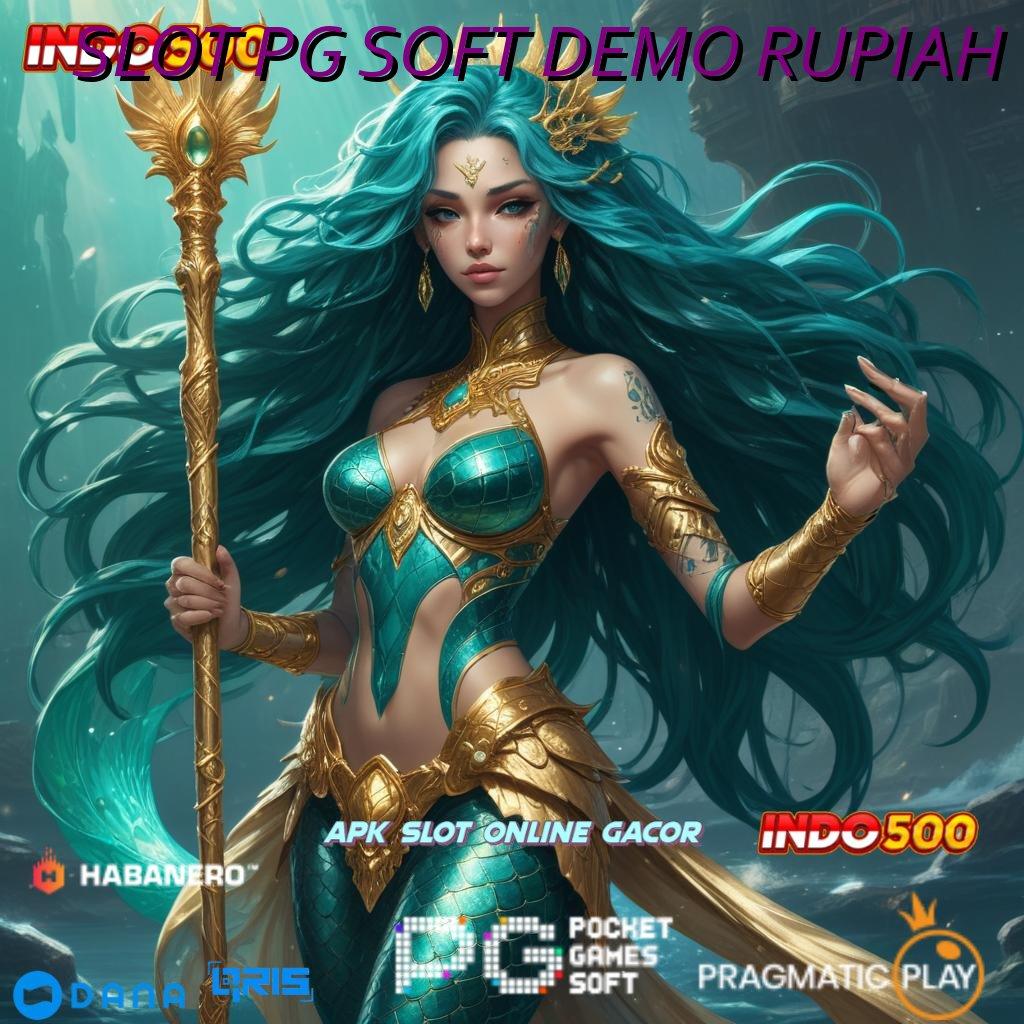 SLOT PG SOFT DEMO RUPIAH : depo dana 5 000