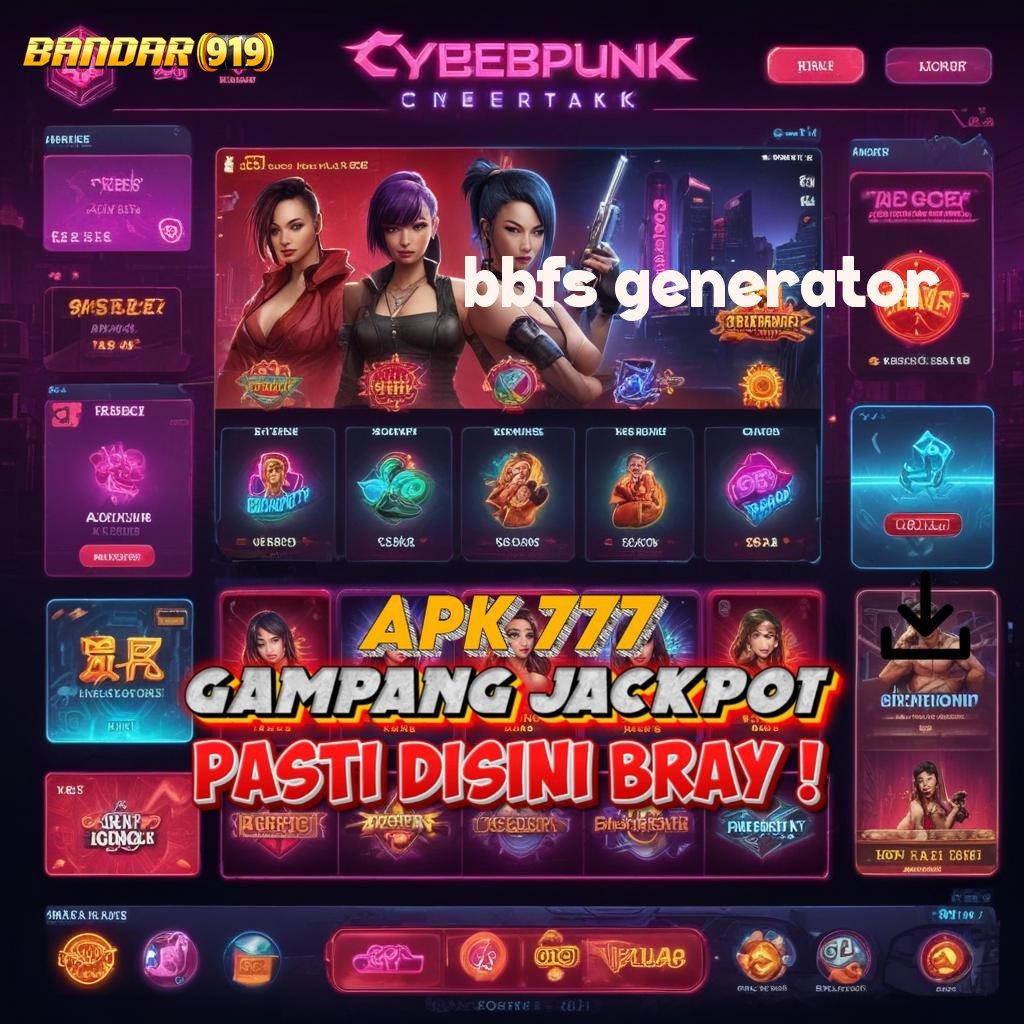 BBFS GENERATOR ➤ Gaming Akses Kurang Sure