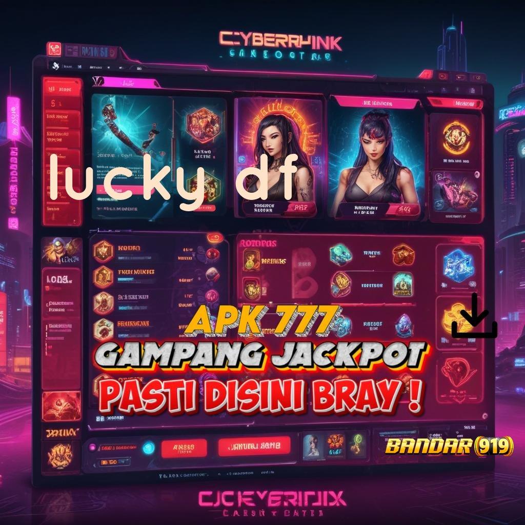 LUCKY DF ✔ 5k masuk cuan selamat datang!