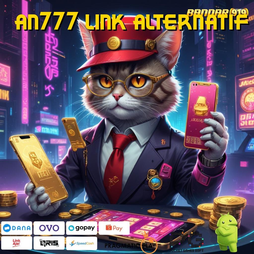 AN777 LINK ALTERNATIF , APK 5.8 ((Login)) (Versi New) terbaru untuk download android 2025