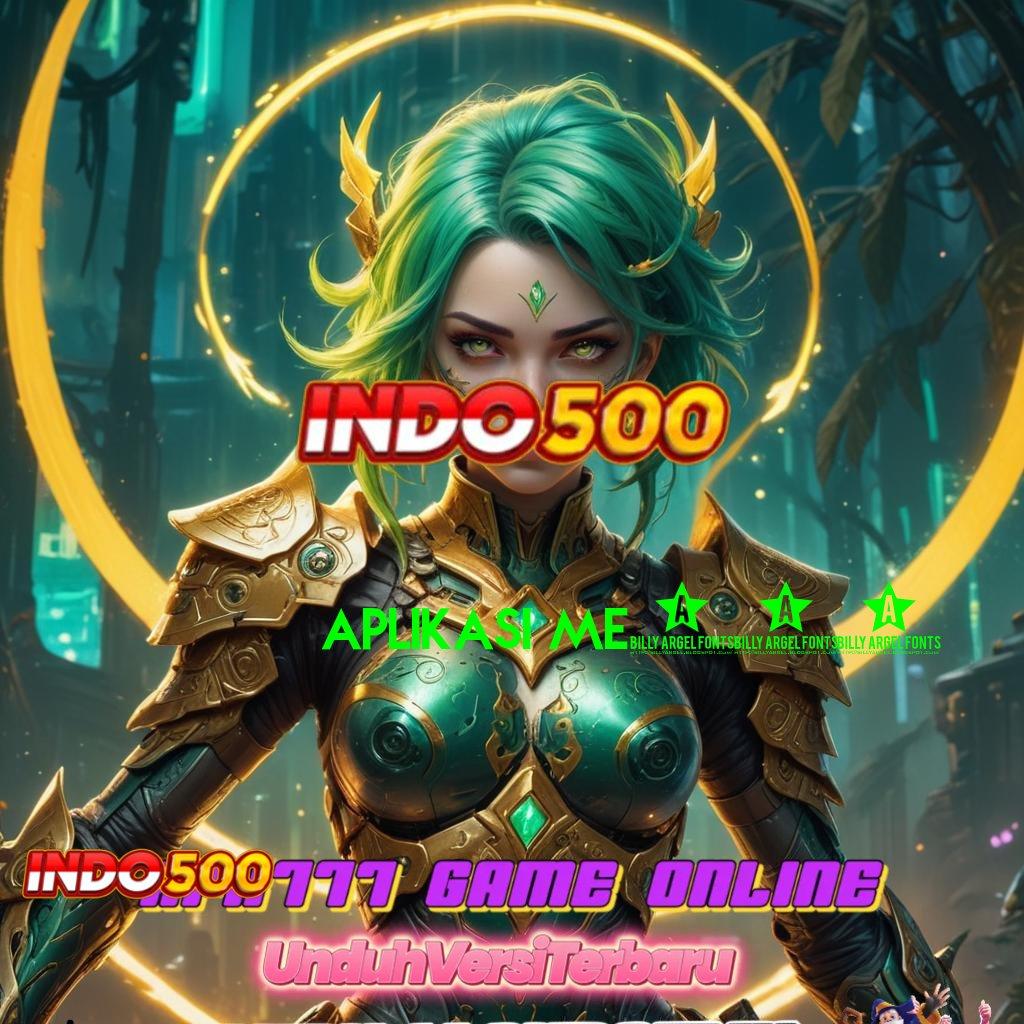 APLIKASI ME355 💫 Login Untuk Game Dengan Scatter Optimal Hari Ini