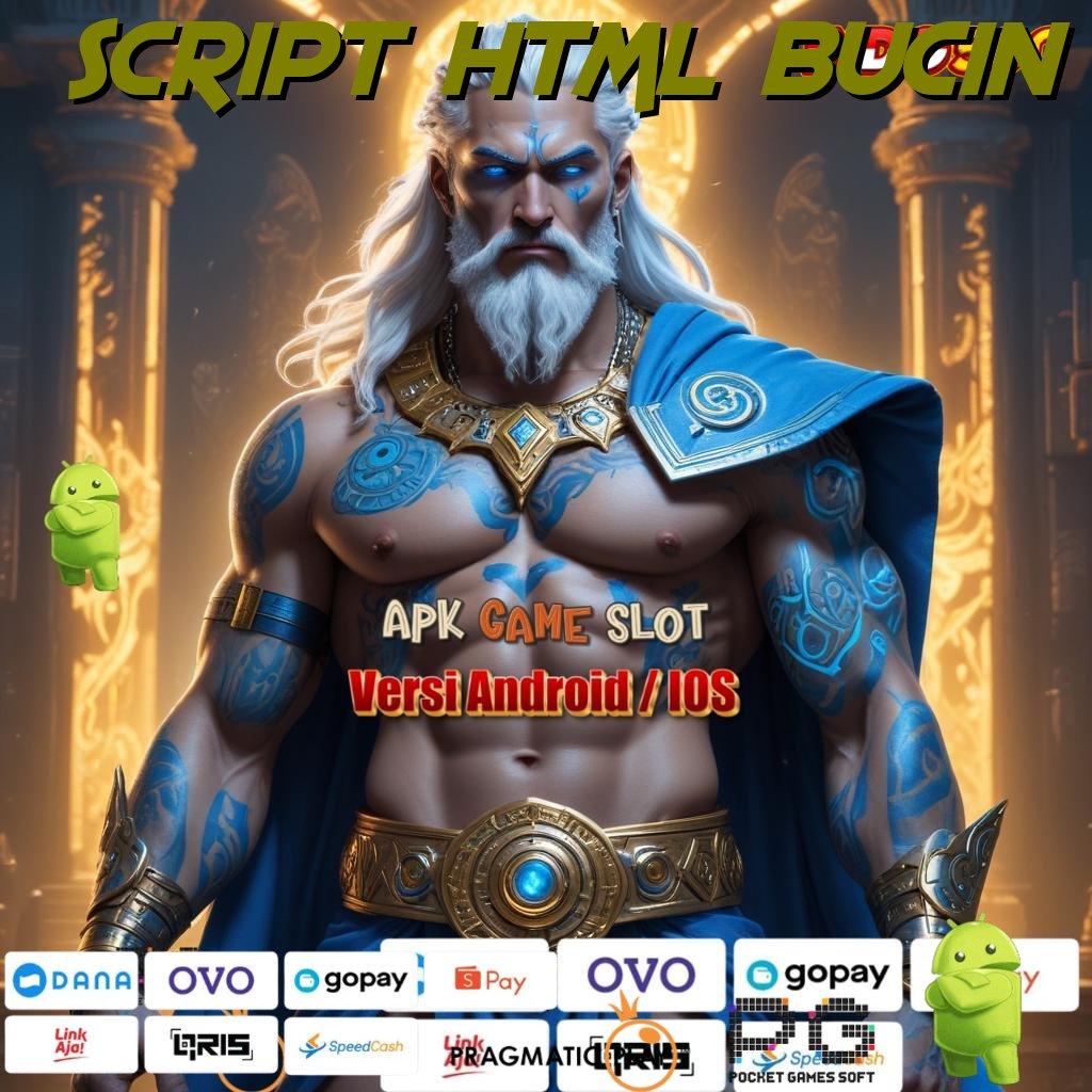 SCRIPT HTML BUCIN Aplikasi Nasib Dengan Maxwin