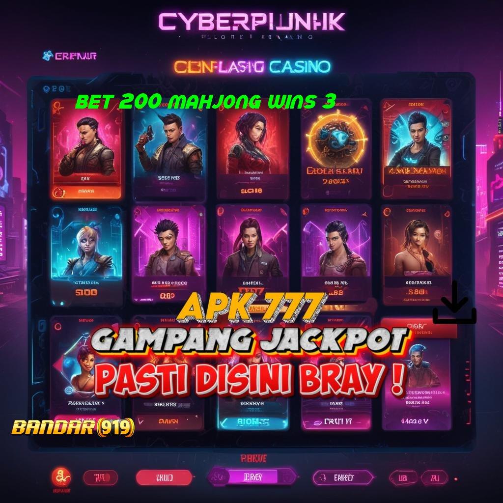 BET 200 MAHJONG WINS 3 🐉 lucky spin menumpuk customer tarik tunai lancar terus