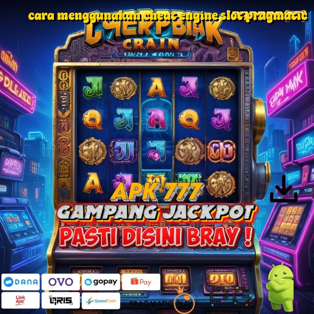 CARA MENGGUNAKAN CHEAT ENGINE SLOT PRAGMATIC , depo bri langsung jaminan hoki