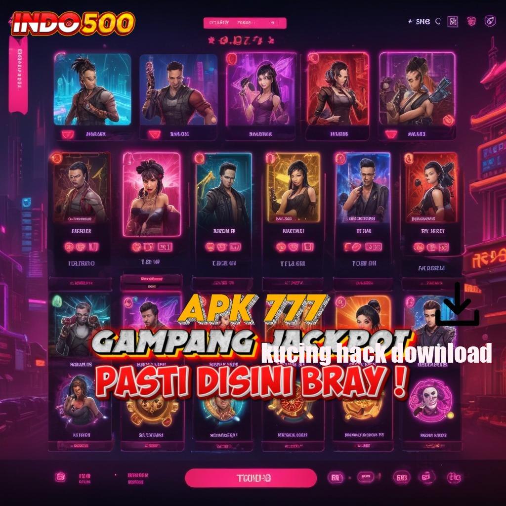 KUCING HACK DOWNLOAD rtp prima versi paling update