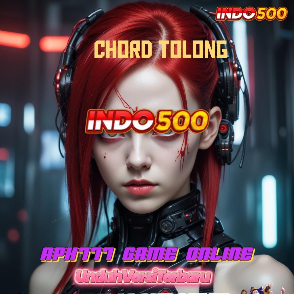 CHORD TOLONG | fondasi struktur kerja basis digital framework basis operasional