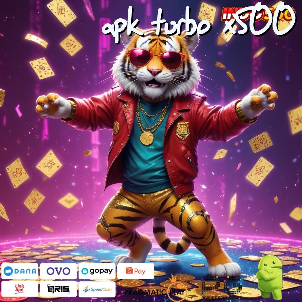 APK TURBO X500 Slot Baru Peluang Fantastis Cuan Tak Pernah Terlewatkan