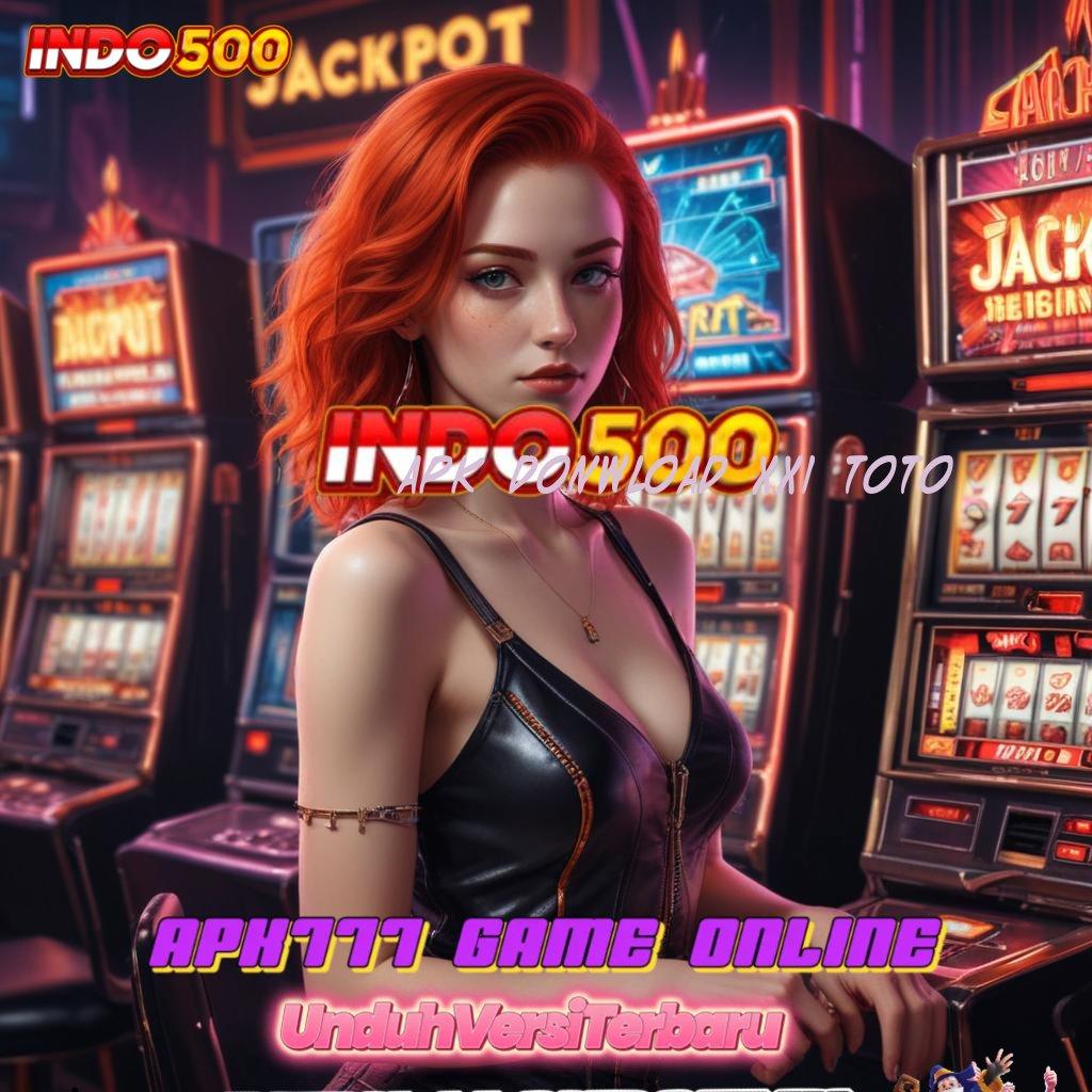 APK DONWLOAD XX1 TOTO ➰ spin jackpot hoki tanpa tanding sama sekali